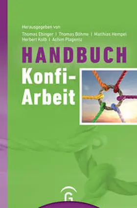 Ebinger / Böhme / Hempel | Handbuch Konfi-Arbeit | Buch | 978-3-579-08248-6 | sack.de