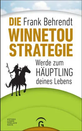 Behrendt |  Die Winnetou-Strategie | Buch |  Sack Fachmedien