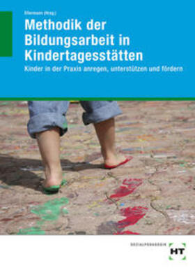 Mock-Eibeck / Ellermann / Meinig |  Methodik der Bildungsarbeit in Kindertagesstätten | Buch |  Sack Fachmedien