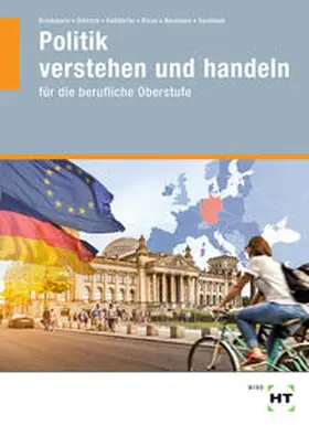 Brinkmann / Dietrich / Helldörfer | Politik verstehen und handeln | Buch | 978-3-582-10053-5 | sack.de