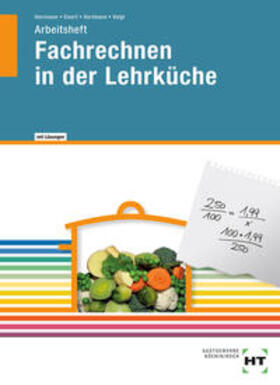 Herrmann / Eisert / Hartmann |  Fachrechnen in der Lehrküche. Arbeitsheft mit eingetragenen Lösungen | Buch |  Sack Fachmedien