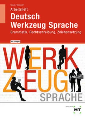 Güven / Reinhardt / Dietrich |  Arbeitsheft mit eingetragenen Lösungen Deutsch - Werkzeug Sprache | Buch |  Sack Fachmedien