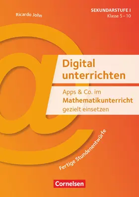 John |  Apps & Co. im Mathematikunterricht gezielt einsetzen - Klasse 5-10 - Kopiervorlagen | Buch |  Sack Fachmedien