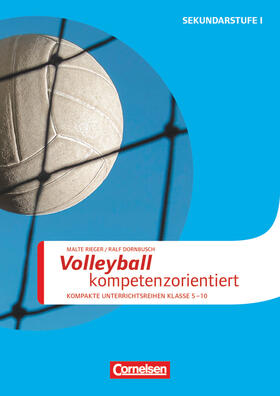 Dornbusch / Rieger |  Sportarten: Volleyball kompetenzorientiert | Buch |  Sack Fachmedien