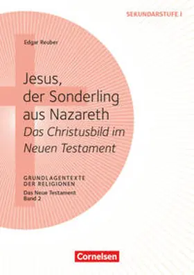 Reuber |  Jesus, der Sonderling aus Nazareth - Das Christusbild im Neuen Testament | Buch |  Sack Fachmedien