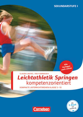 Dornbusch / Liedtke |  Sportarten: Leichtathletik Springen kompetenzorientiert | Buch |  Sack Fachmedien