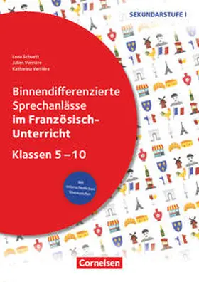 Schuett / Verrière |  Binnendifferenzierte Sprechanlässe - Sprechkompetenz Sekundarstufe I - Klasse 5-10 | Buch |  Sack Fachmedien