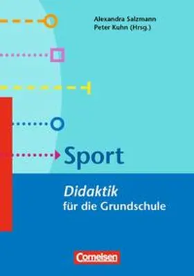 Kuhn / Salzmann |  Fachdidaktik für die Grundschule: Sport | Buch |  Sack Fachmedien