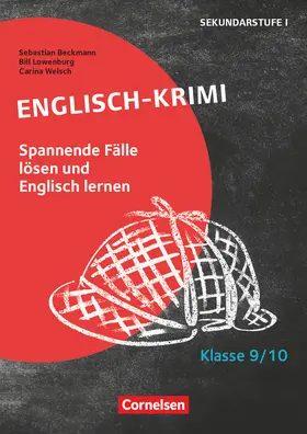 Beckmann / Lowenburg / Welsch |  Lernkrimis für die SEK I - Englisch - Klasse 9/10 | Buch |  Sack Fachmedien