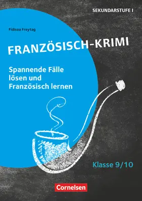 Raliarivony-Freytag / Freytag |  Lernkrimis für die SEK I - Französisch - Klasse 9/10 | Buch |  Sack Fachmedien