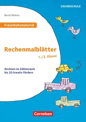 Wehren |  Freiarbeitsmaterial für die Grundschule - Mathematik - Klasse 1/2. Rechenmalblätter | Buch |  Sack Fachmedien