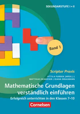 Benkeser / Furdek / Dragmann |  Scriptor Praxis. Mathematische Grundlagen verständlich einführen - Band 1 | Buch |  Sack Fachmedien