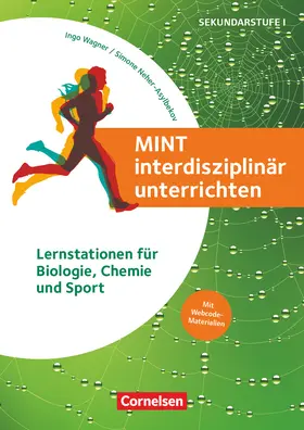 Neher-Asylbekov / Neller / Wagner |  MINT interdisziplinär unterrichten | Buch |  Sack Fachmedien