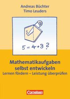 Leuders / Büchter |  Scriptor Praxis: Mathematikaufgaben selbst entwickeln | Buch |  Sack Fachmedien