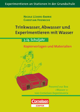 Lüders-Barrie / Hoenecke |  Trinkwasser, Abwasser und Experimentieren mit Wasser. 3./4. Schuljahr. Kopiervorlagen und Materialien | Buch |  Sack Fachmedien