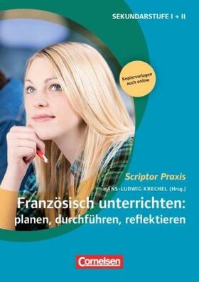 Brors / Bolz / Burgmann |  Französisch unterrichten: Planen, durchführen, reflektieren | Buch |  Sack Fachmedien