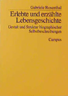 Rosenthal |  Erlebte und erzählte Lebensgeschichte | Buch |  Sack Fachmedien