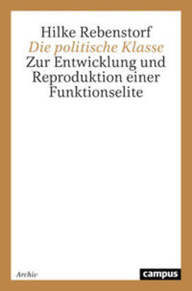 Rebenstorf |  Die politische Klasse | Buch |  Sack Fachmedien