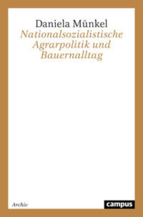 Münkel |  Nationalsozialistische Agrarpolitik und Bauernalltag | Buch |  Sack Fachmedien