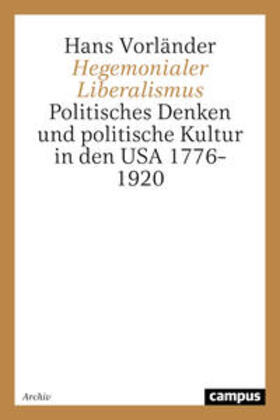 Vorländer |  Hegemonialer Liberalismus | Buch |  Sack Fachmedien