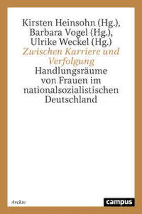 Heinsohn / Vogel / Weckel |  Zwischen Karriere und Verfolgung | Buch |  Sack Fachmedien