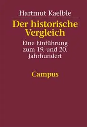 Kaelble | Der historische Vergleich | Buch | 978-3-593-36204-5 | sack.de