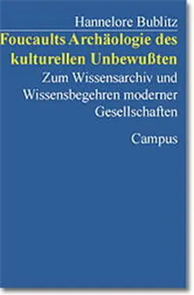 Bublitz |  Foucaults Archäologie des kulturellen Unbewußten | Buch |  Sack Fachmedien