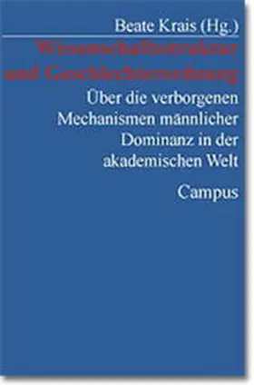 Krais |  Wissenschaftskultur und Geschlechterordnung | Buch |  Sack Fachmedien