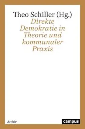 Schiller |  Direkte Demokratie in Theorie und kommunaler Praxis | Buch |  Sack Fachmedien