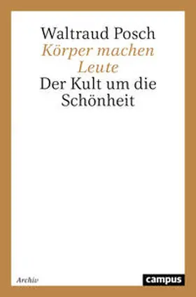 Posch |  Körper machen Leute | Buch |  Sack Fachmedien