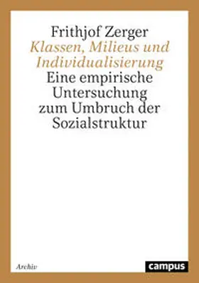 Zerger |  Klassen, Milieus und Individualisierung | Buch |  Sack Fachmedien