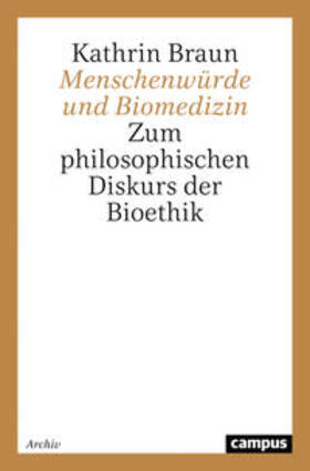 Braun |  Menschenwürde und Biomedizin | Buch |  Sack Fachmedien