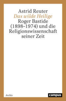 Reuter |  Das wilde Heilige | Buch |  Sack Fachmedien