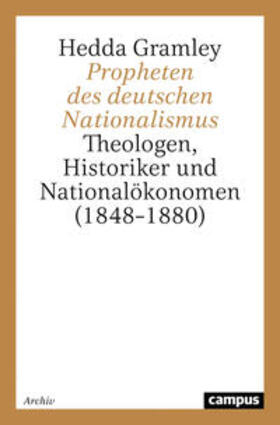 Gramley |  Propheten des deutschen Nationalismus | Buch |  Sack Fachmedien