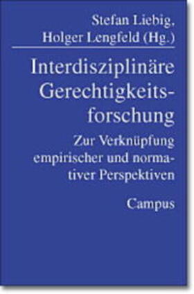 Liebig / Lengfeld |  Interdisziplinäre Gerechtigkeitsforschung | Buch |  Sack Fachmedien