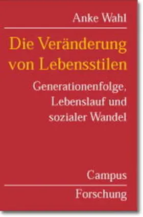 Wahl |  Die Veränderung von Lebensstilen | Buch |  Sack Fachmedien