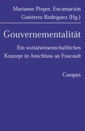 Pieper / Gutierrez Rodriguez / Rodríguez |  Gouvernementalität | Buch |  Sack Fachmedien