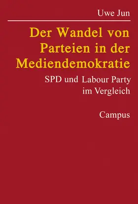 Jun |  Der Wandel von Parteien in der Mediendemokratie | Buch |  Sack Fachmedien