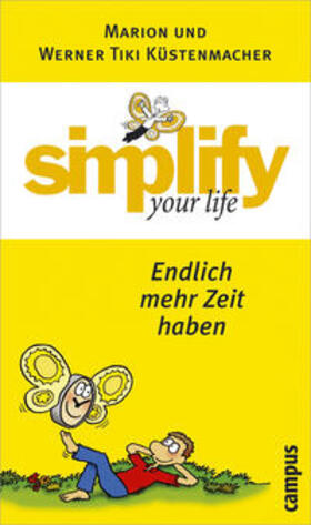Küstenmacher |  Simplify your life - Endlich mehr Zeit haben | Buch |  Sack Fachmedien