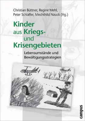 Büttner / Mehl / Schlaffer |  Kinder aus Kriegs- und Krisengebieten | Buch |  Sack Fachmedien