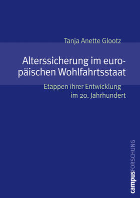 Glootz |  Alterssicherung im europäischen Wohlfahrtsstaat | Buch |  Sack Fachmedien