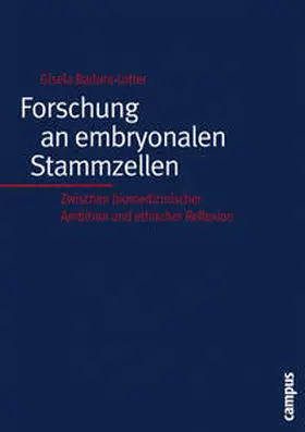 Badura-Lotter |  Forschung an embryonalen Stammzellen | Buch |  Sack Fachmedien