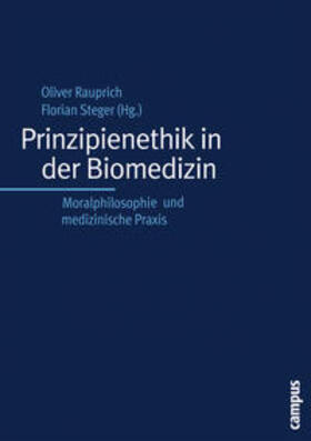 Rauprich / Steger |  Prinzipienethik in der Biomedizin | Buch |  Sack Fachmedien