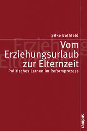 Bothfeld |  Vom Erziehungsurlaub zur Elternzeit | Buch |  Sack Fachmedien