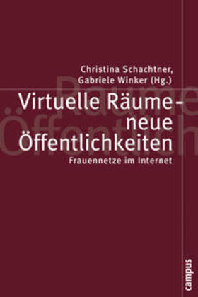 Winker / Schachtner |  Virtuelle Räume - neue Öffentlichkeiten | Buch |  Sack Fachmedien