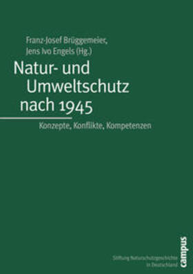 Brüggemeier / Engels |  Natur- und Umweltschutz nach 1945 | Buch |  Sack Fachmedien