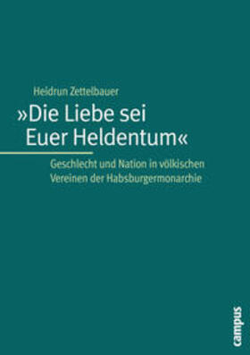 Zettelbauer |  »Die Liebe sei Euer Heldentum« | Buch |  Sack Fachmedien