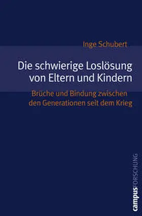 Schubert |  Die schwierige Loslösung von Eltern und Kindern | Buch |  Sack Fachmedien