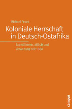 Pesek |  Koloniale Herrschaft in Deutsch-Ostafrika | Buch |  Sack Fachmedien