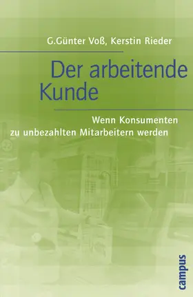 Voß / Rieder |  Der arbeitende Kunde | Buch |  Sack Fachmedien